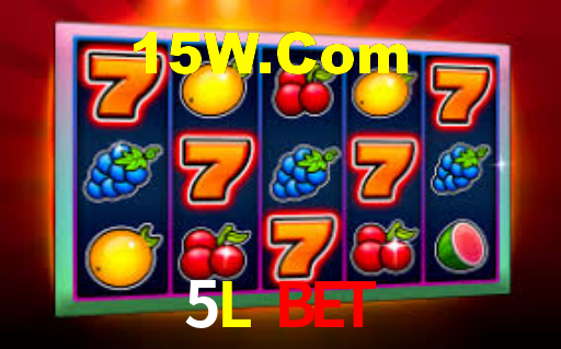 5L Bet